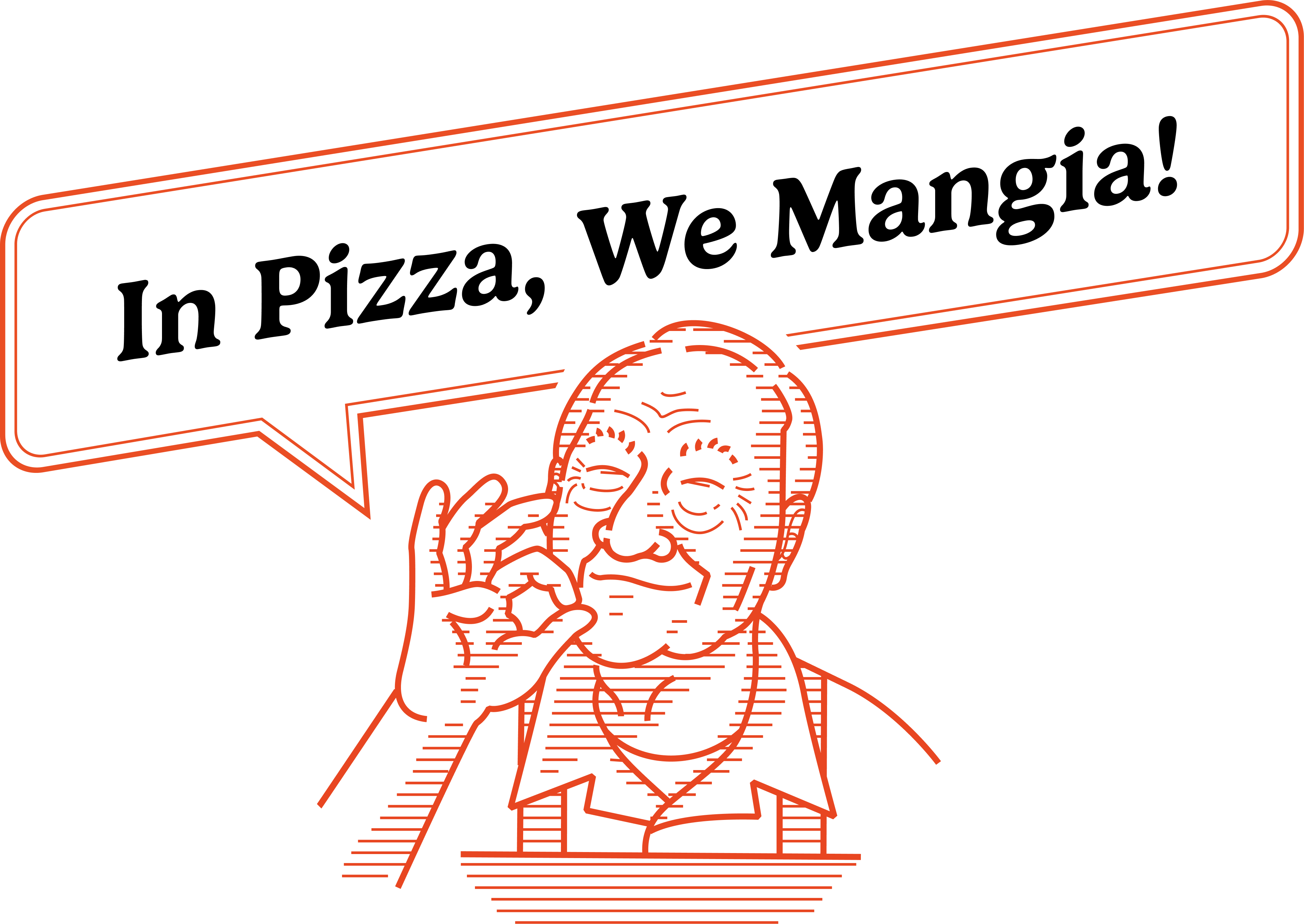 In Pizza, We Mangia!