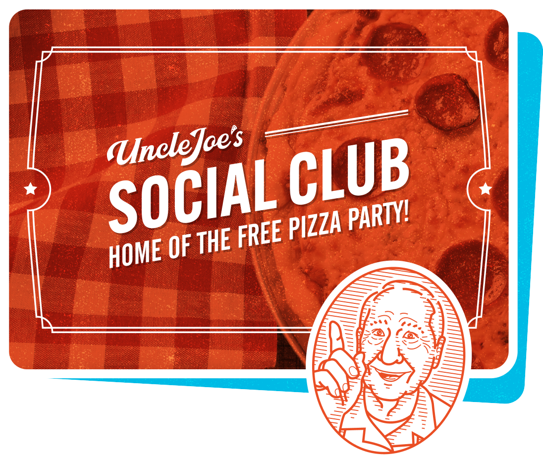 Social Club - Uncle Joe's Famous Pizzeria